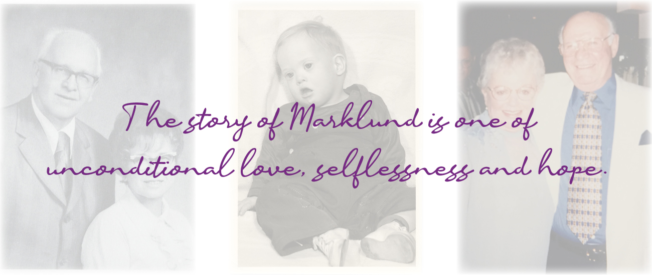 The story of Marklund is one of unconditional love, selflessness and hope.