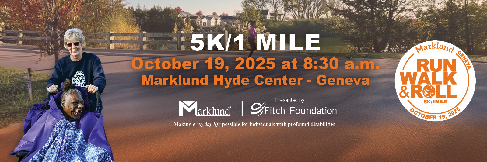 RWR-G 5K/1 Mile Banner 5k/1 Mile October 19, 2025 at 8:30am. Marklund Hyde Center - Geneva.